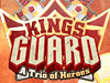 Kings Guard: A Trio of Heroes